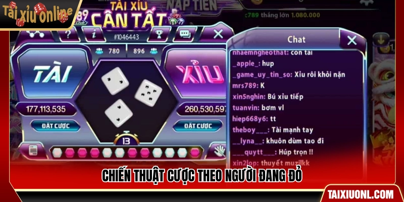 Cách bám cầu theo người thắng liên tiếp